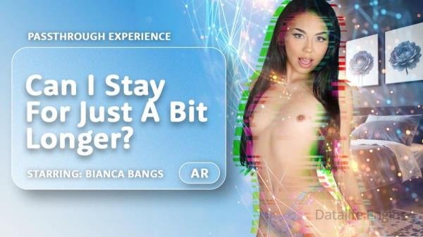 AR Porn, VRPorn: Bianca Bangs - Can I Stay For Just A Bit Longer? [Oculus Rift, Vive | SideBySide] [4000p]