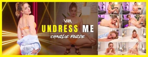 VRAllure: Charlie Forde - Undress Me [Oculus Rift, Vive | SideBySide] [4096p]